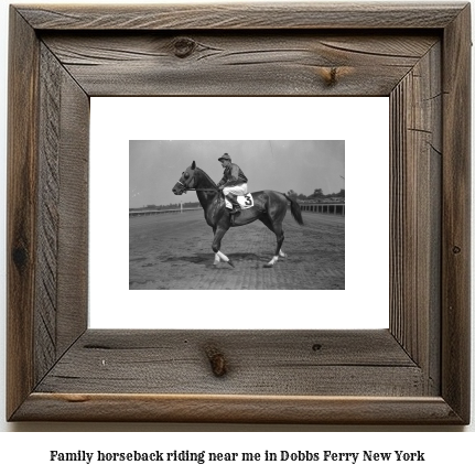 family horseback riding near me in Dobbs Ferry, New York